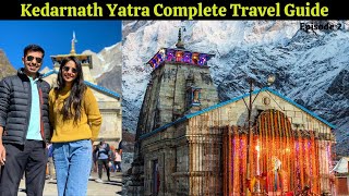 kedarnath Yatra Complete Travel Guide I kedarnath Yatra Video 2022 I kedarnath Dham Latest Vlog I