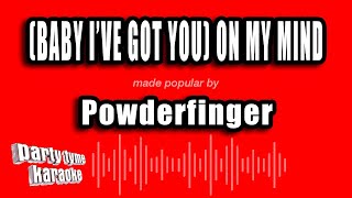 Powderfinger - (Baby I&#39;ve Got You) On My Mind (Karaoke Version)