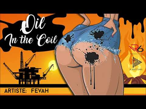 Fevah - Oil In De Coil (Remix) "2019 Soca" (Trinidad)