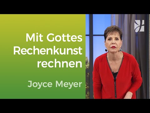 Erstaunlich: Gottes Mathematik der Gnade  – Joyce Meyer – Mit Jesus den Alltag meistern