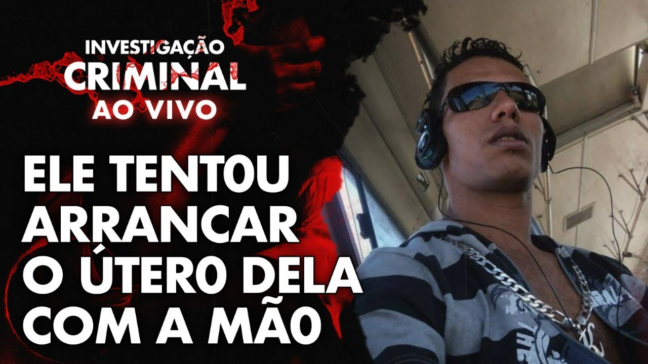 20/08 - AO VIVO - ELE TENTOU ARRANCAR O ÚTER0 DELA COM A MÃ0 - INVESTIGAÇÃO CRIMINAL
