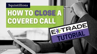 How to Close a Covered Call | E*Trade Tutorial