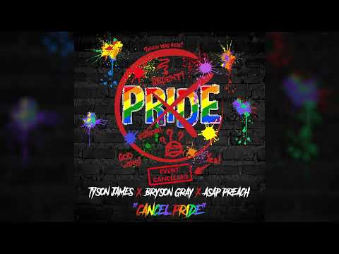 Tyson James X @BrysonGrayMusic X @officialasappreach - Cancel Pride #lgbtq #pridemonth #godwins