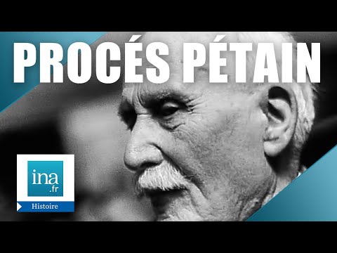 1945 : Le procès du maréchal Pétain | Archive INA