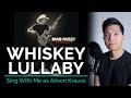 Whiskey Lullaby Male Part Only Karaoke Brad Paisley Ft Alison Krauss