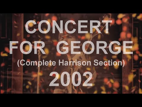 CONCERT FOR GEORGE  Royal Albert Hall 2002 (complete concert part (3/3) of the Harrison songs)