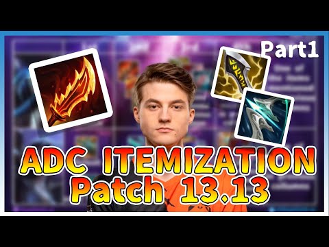 ADC Itemization rundown - How to itembuild on patch 13.13 (Part1)