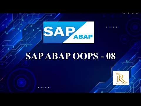 OOPS ABAP 08 | SAP ABAP | SAP ABAP OOPS | OOPS | SAP TECHNICAL
