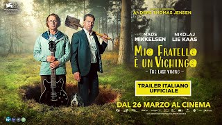 Mio Fratello è un Vichingo - The Last Viking | Trailer Italiano Ufficiale