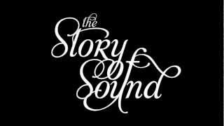 The Story of Sound - Never Ending Demo