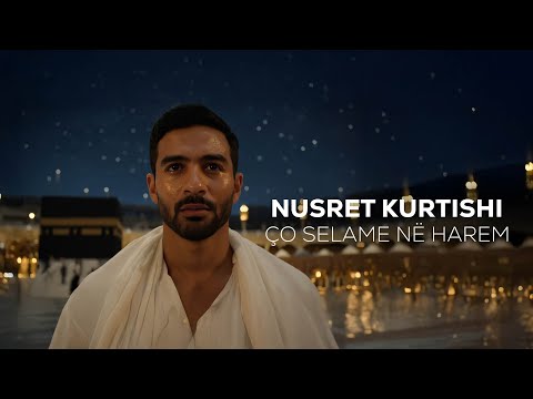 Nusret Kurtishi - Ço selame në Harem