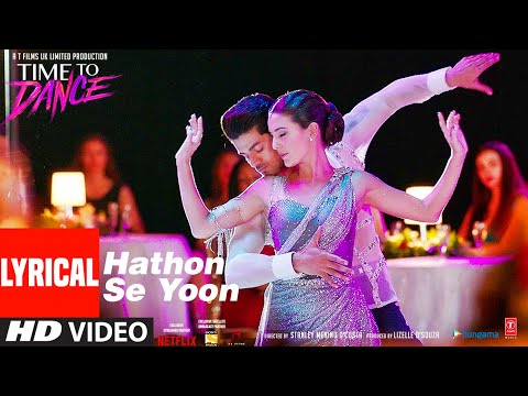 Poster hathon se yoon lyrics हाथों से यूं – raja hasan | time to dance