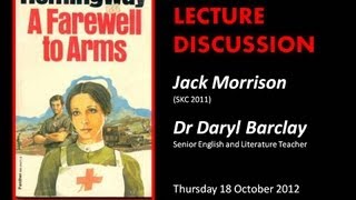 A FAREWELL TO ARMS (Ernest Hemingway) - Jack Morrison, Dr Daryl Barclay