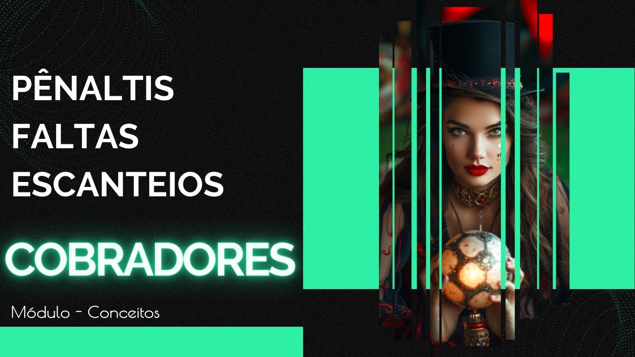 Cobradores — Pênaltis / Faltas / Escanteios