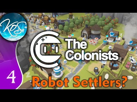 The Colonists Ep 4: HUNKERING FOR BREAD - The Settlers with Robots! - Let's Play, Gameplay