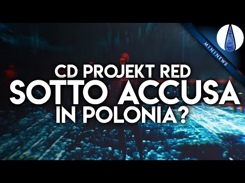 CD Projekt Red SOTTO ACCUSA in Polonia? ▶▶▶ MiniNews