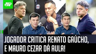 ‘Eu acho estranho que o cara do nada…’; jogador critica Renato Gaúcho, e Mauro Cezar dá aula