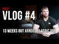 Prep Vlog #4 | 13 Weeks Out | Arnold Classic USA | Health is Wealth. . . And All That