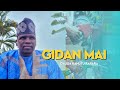 Dauda Kahutu Rarara - Gidan Mai - Official Audio