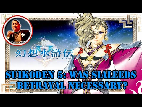 Suikoden 5: Was Sialeeds Betrayal Necessary?