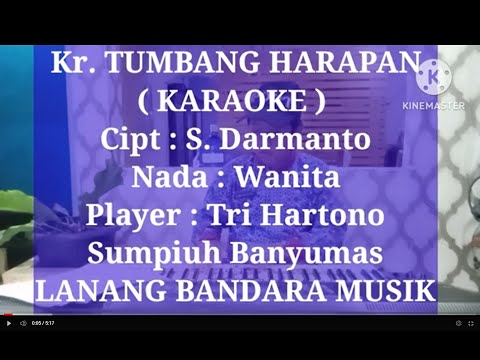 Kr. TUMBANG HARAPAN, KARAOKE, Tri Hartono Sumpiuh Banyumas, LANANG BANDARA MUSIK