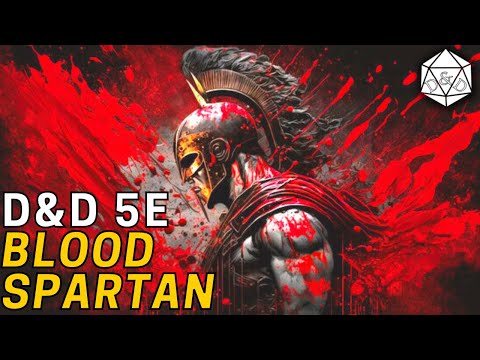 The Blood Spartan | A Huge Damage Blood Hunter Build | D&D 5e