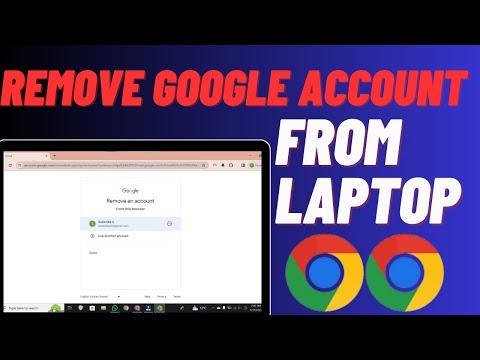 How To Remove Google Account From Laptop/PC - Easy Guide