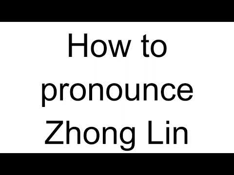 How to Pronounce Zhong Lin (Chinese)