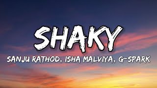 Download lagu Sanju Rathod - Shaky (Lyrics) ft. Isha Malviya, G-Spark mp3 Download lagu Sanju Rathod - Shaky (Lyrics) ft. Isha Malviya, G-Spark mp3