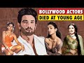 Bollywood Actors Who Died At Young Age Bollywoodlogy