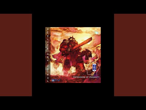 Fusion Age Rhythms: Defenders of Humanity