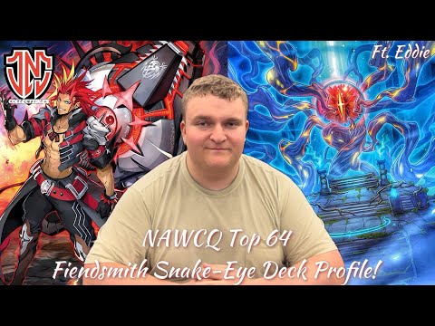 NAWCQ Top 64 Fiendsmith Snake Eye Deck Profile! Ft. Eddie Strom