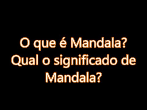 Vídeo: Mandala: significado, símbolos e dúvidas comuns