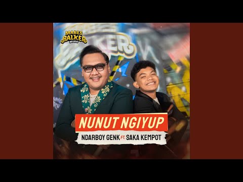 Nunut Ngiyup (feat. Saka Kempot)