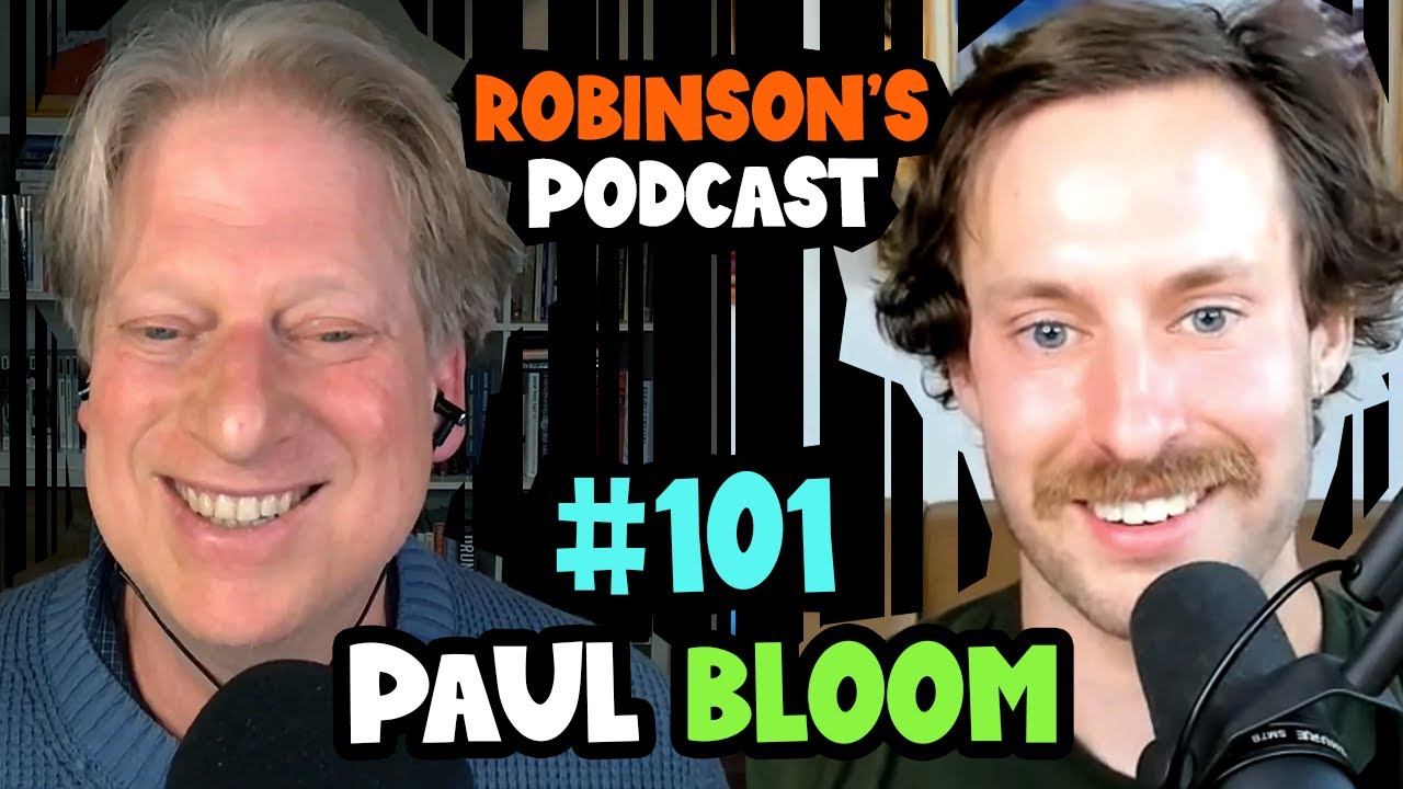 Paul Bloom: Freud, Mental Illness, Psychoanalysis, and Cognitive Biases | Robinson's Podcast #101