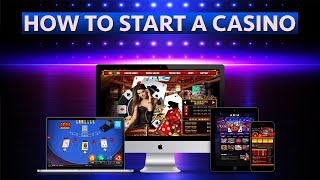 How To Start an Online Casino Business Quickly and Easily