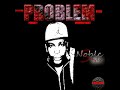 Noble Stylz - Problem (Official Audio)