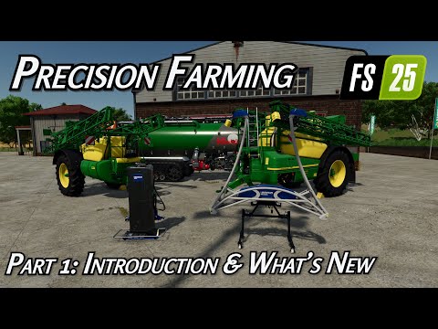 Precision Farming | Part 1 Introduction & Whats New | Farming Simulator 25