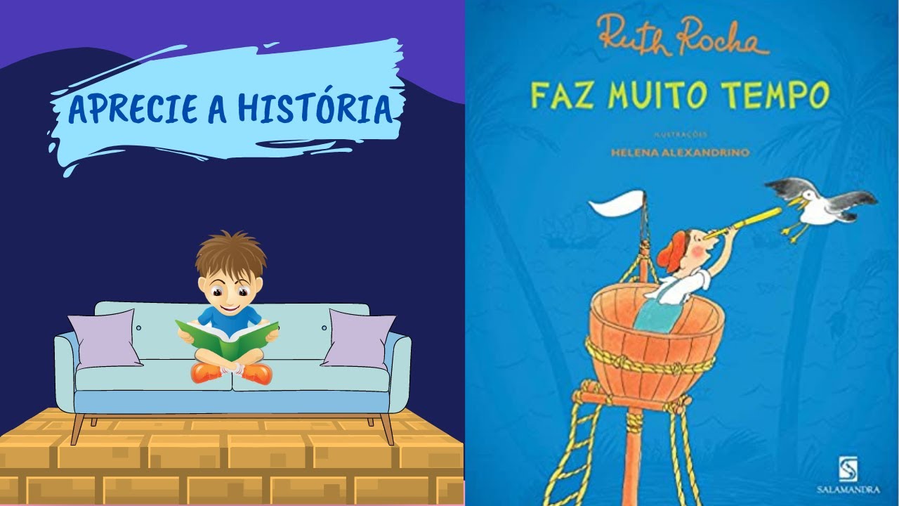 História: Faz muito tempo - Ruth Rocha