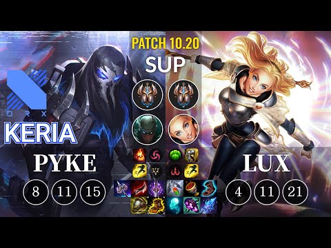 DRX Keria Pyke vs Lux Sup - KR Patch 10.20