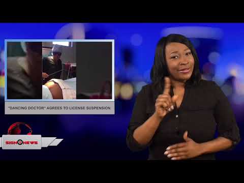 “Dancing Doctor” agrees to license suspension (ASL - 6.30.18)