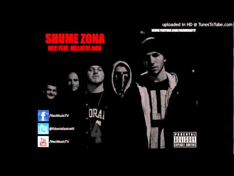 NEC feat. Wllatki Dog - Jom Ka Ni Shume Zona [HQ]