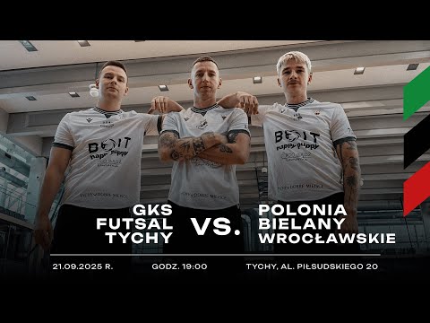 1. Kolejka 1. Ligi Futsalu: GKS Futsal Tychy - Polonia Bielany Wrocławskie [LIVE]