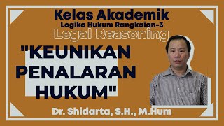 Download lagu Keunikan Penalaran Hukum Bersama Dr. Shidarta, S.H., M.Hum mp3