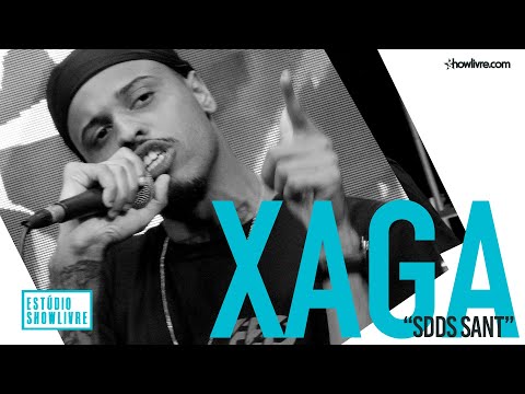 Xaga - SDDS Sant - Ao Vivo no Estúdio Showlivre 2019
