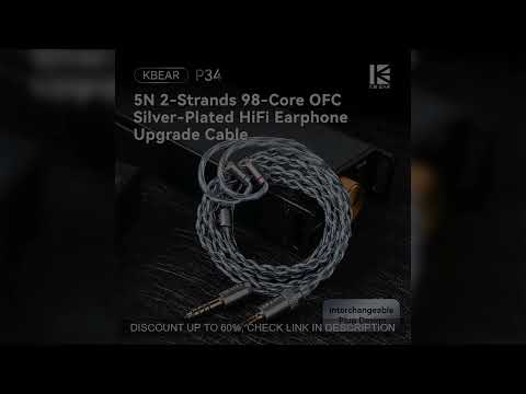 KBEAR P34 earphone Upgrade Cable 5N 2-Strands 98-Core OFC Silver-Plated Interchangeable Plug Design