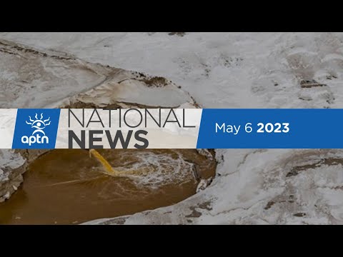APTN National News May 6, 2023 – Day school survivors testify, Tainted drugs claim a man’s life