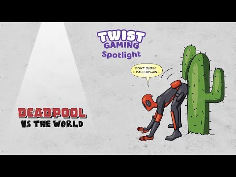 Spotlight: Deadpool VS the World - First Impression