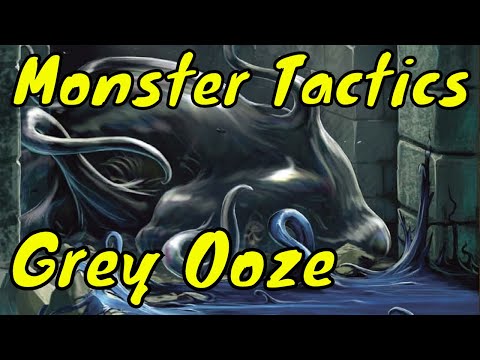 D&D (5e): Monster Tactics, Gray Ooze