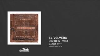 Luz de mi vida - Marcos Witt